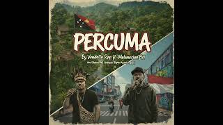 Download lagu Percuma By Vendetta Rap ft Melanesian Boi (Ai Cover) Versi Bahasa PNG 🇵🇬 & Indonesia (Original)  mp3