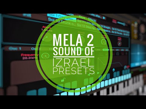 Mela 2 Sound of Izrael Preset Pack (atmospheric, lots of great pads)