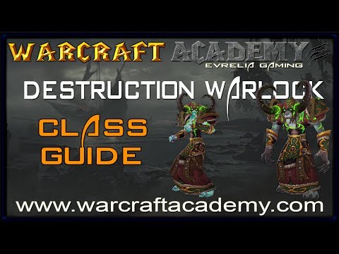 5.4 Destruction Warlock DPS Guide - Warcraft Academy