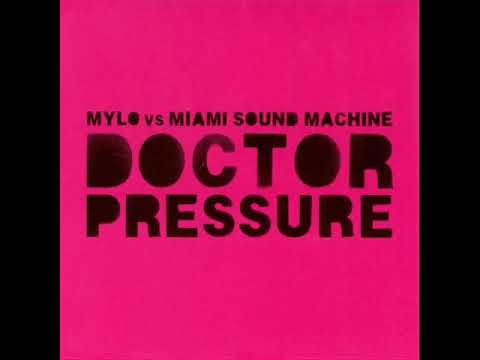 Mylo Vs Miami Sound Machine - Doctor Pressure( ЯR)