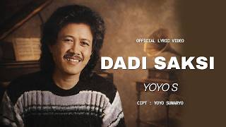 Download lagu Dadi Saksi - Yoyo Suwaryo |  Lyrics Video mp3