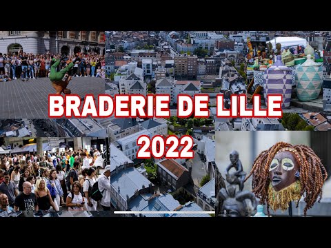 BRADERIE DE LILLE 2022 ( Extra 4K )