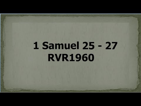 La Biblia hablada/ 1 Samuel 25 - 27