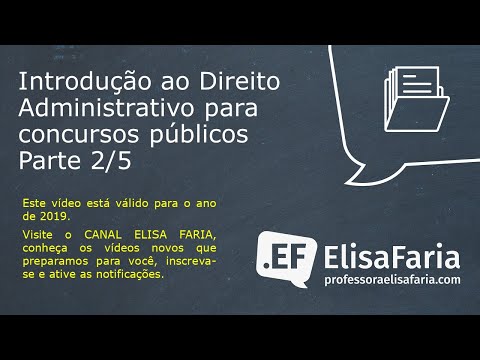 INTRODUÇÃO AO DIREITO ADMINISTRATIVO COM A PROFESSORA ELISA FARIA | 2/5