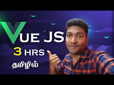 Vue JS for Beginners in Tamil | Full Video