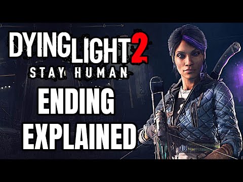 Dying Light 2 Ending Explained And How It Sets Up Future Stories