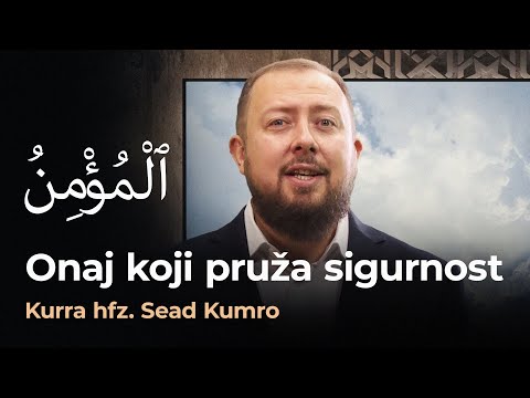 Allahova lijepa imena - (EL-MU'MIN) - hfz. mr. Sead Kumro