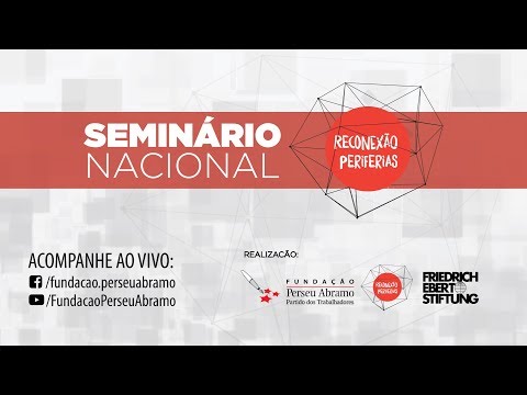 #AOVIVO | Seminário Nacional Reconexão Periferias | Abertura | Parte 1