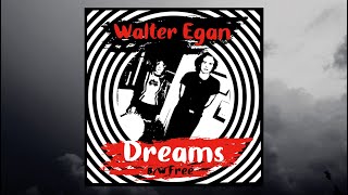 Walter Egan - Dreams [OFFICIAL VIDEO]