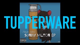 TUPPERWARE SONG LYRICS SIKANDER KAHLON | SUNNY MILTON EP