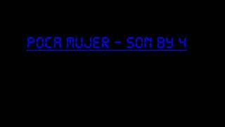 SON BY 4 - POCA MUJER.wmv