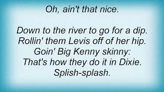 Hank Williams Jr. - That&#39;s How They Do It In Dixie Lyrics