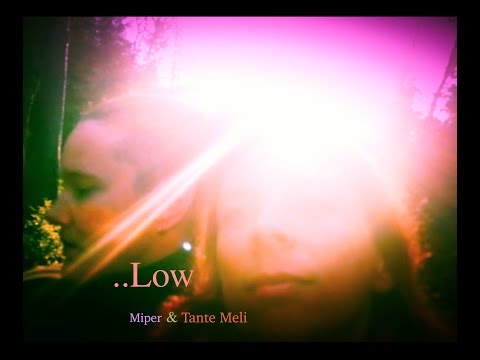 -LOW - Tante Meli & Miper