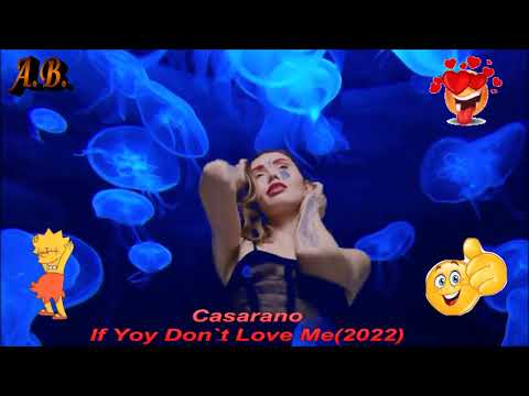 Casarano - If You Don`t Love Me (2022)