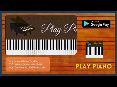 Play Piano : Piano Notes Hindi Video