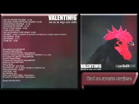 Valentino - Kad se spuste zavjese - (Audio 2001) HD