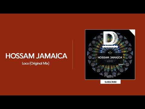 Hossam Jamaica - Loco (Original Mix)