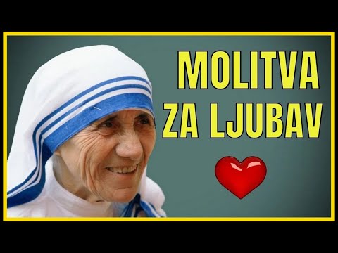 MOLITVA SV. MAJKE TEREZIJE ZA LJUBAV