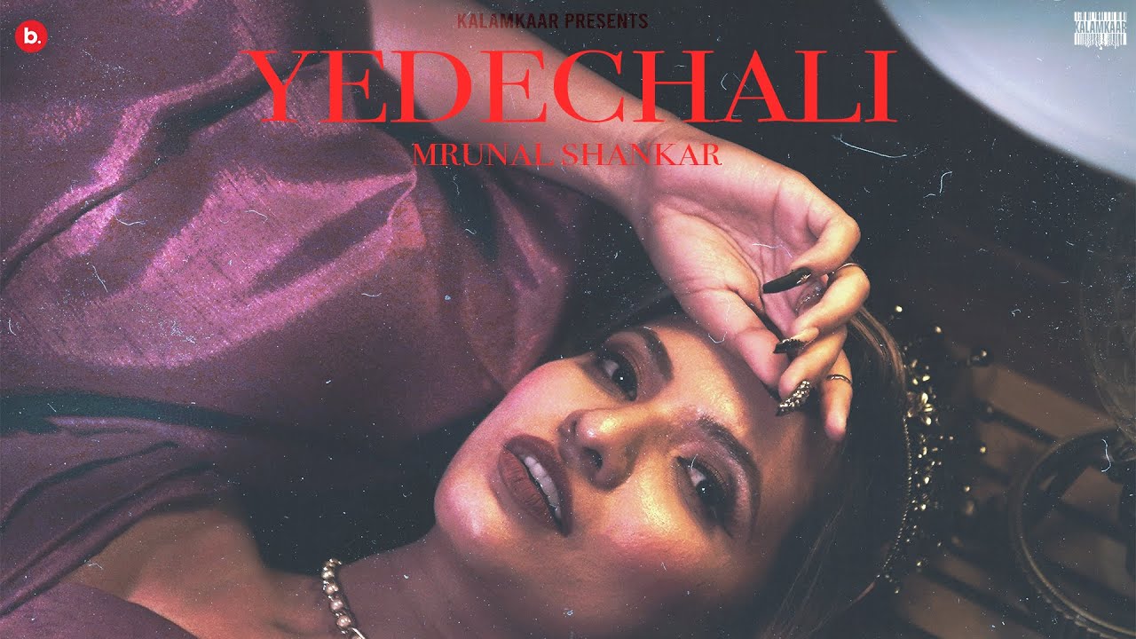 Yedechali song lyrics in Hindi – Mrunal Shankar best 2021 Yedechali song lyrics in Hindi – Mrunal Shankar best 2021