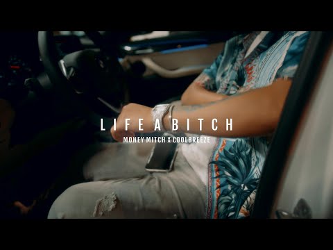 Life A Bitch - Money Mitch Ft. CoolBreeze (Official Music Video)