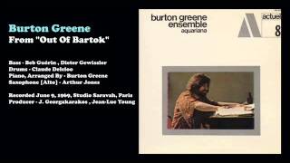 Burton Greene - From ''Out Of Bartok'' (1969)
