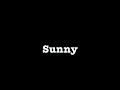 Sunny ~ Karaoke ~ Bobby Hebb