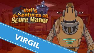 Val's Adventures at Scure Manor – Meet Virgil teaser