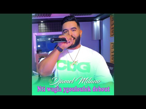 Nti wagfa ygouloulek debout