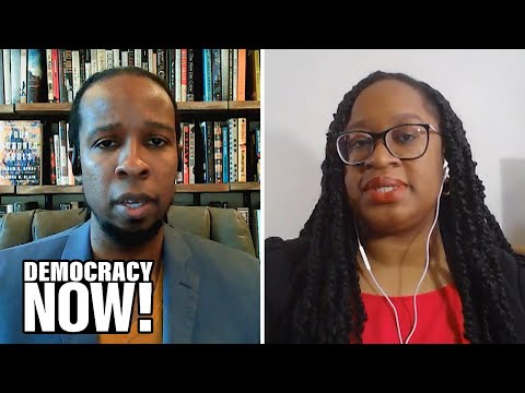 Ibram X. Kendi & Keisha Blain on Impeachment, White Supremacist Violence & Holding Trump Accountable