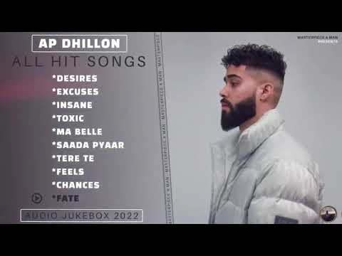 AP Dhillon best hits
