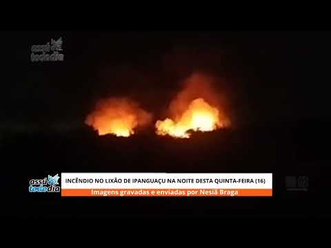 Incêndio no lixão de Ipanguaçu na noite desta quinta-feira (16)