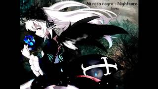 Mi rosa negra - Nightcore [Porta]