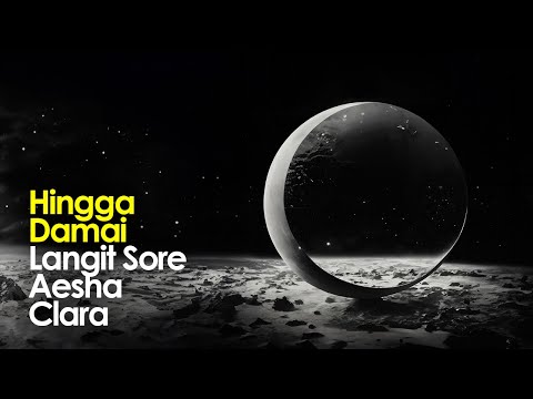 Hingga Damai - Langit Sore X Aesha Clara (Official Lyric Video)