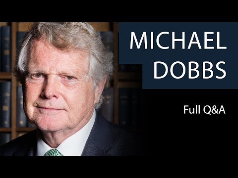 Michael Dobbs | Full Q&A | Oxford Union