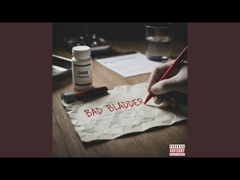 Bad Bladder (feat. Johnny Rose)