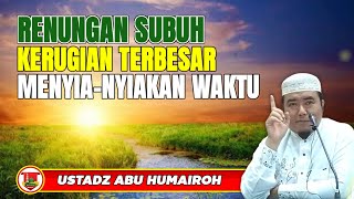 Download lagu THE BIGGEST LOSS OF A BELIEVER IS WASTING TIME/USTADZ ABU HUMAIROH @KajianOnline744 mp3
