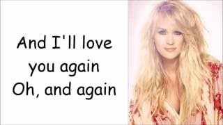 Carrie Underwood ~ Like I'll Never Love You Again (Lyrics)