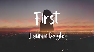 Lauren Daigle - First (lyrics)