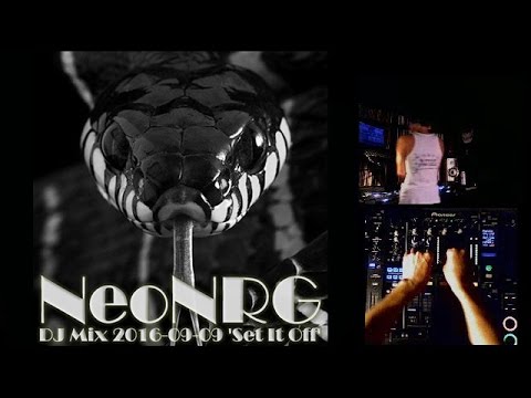 NeoNRG - DJ Mix: 2016-09-09 'Set It Off'