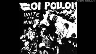 Oi Polloi - Nuclear Waste (Unite &amp; Win version)