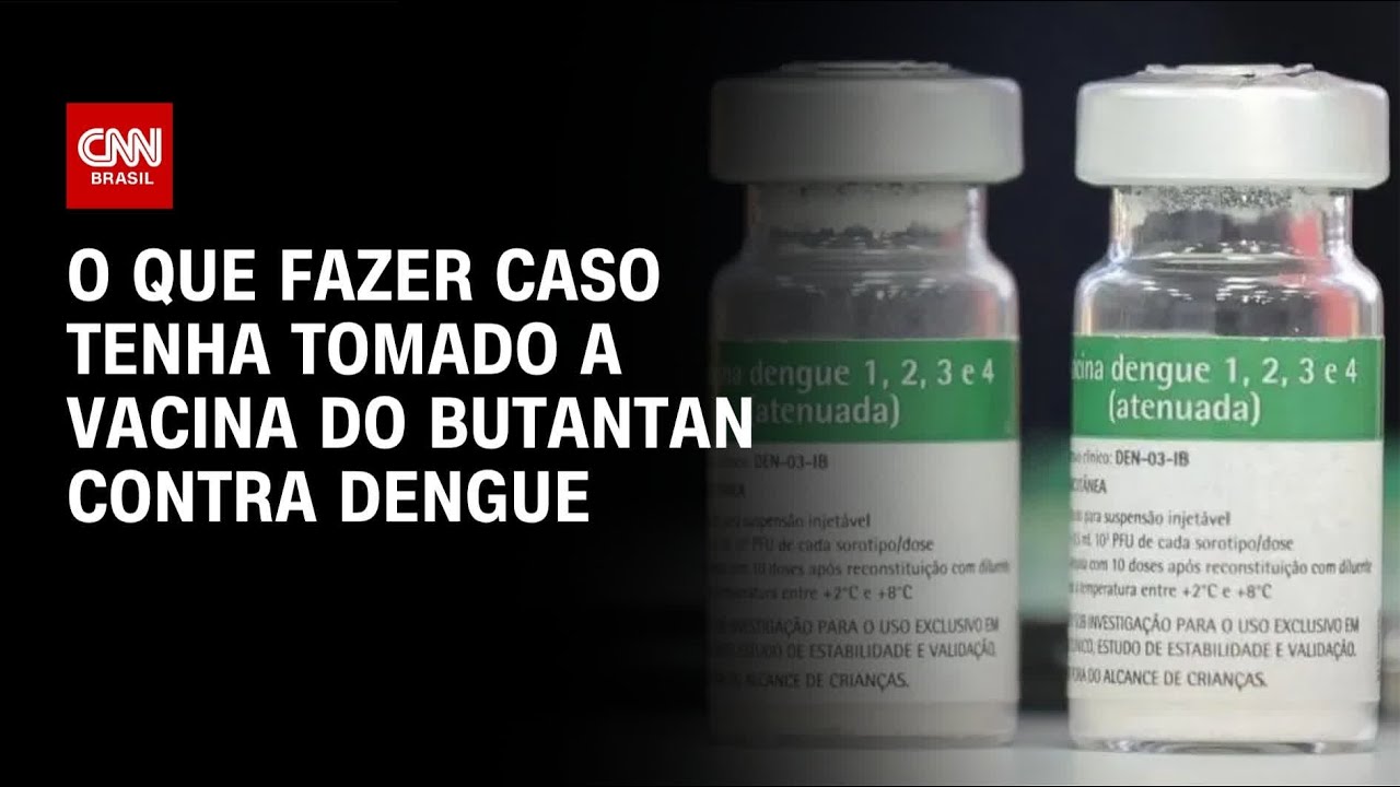 Tomou vacina do Butantan contra dengue? Médica explica o que fazer após suspensão | CNN NOVO DIA