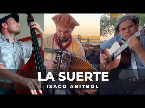 LA SUERTE (Isaco Abitbol)