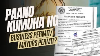 PAANO KUMUHA NG BUSINESS PERMIT / MAYORS PERMIT?