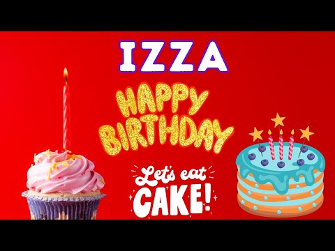 Happy Birthday Izza, Birthday of Izza, Best Birthday Wishes, hbd