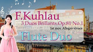 【フルート２重奏】F.クーラウ「３つの華麗な二重奏曲 Op.81」第1番/1楽章　F.Kuhlau [3 DUOS BRILLANTS, Oo.81] No.1 1st mov.