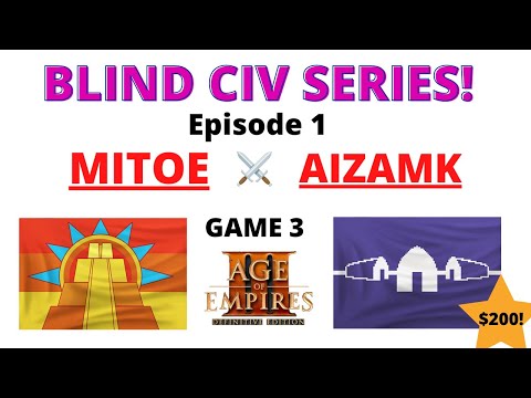 The AOE 3 DE Blind Civ Series! Episode 1 - Aizamk vs Mitoe - Game 3!