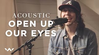 Open Up Our Eyes (Acoustic)  - Elevation Worship