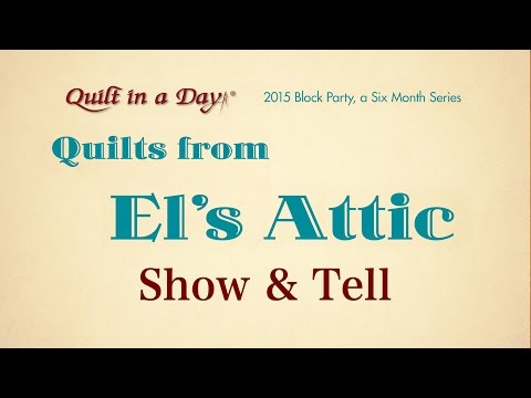 Quilts from El's Attic: Show and tell