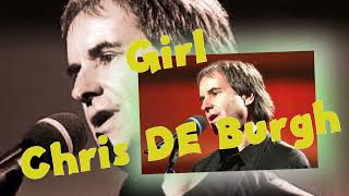 Chris De Burgh   - Girl