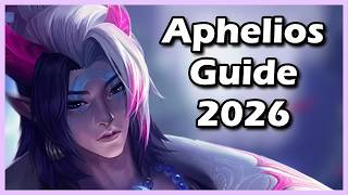 How To Play APHELIOS That Wins Every Game | ULTIMATE APHELIOS GUIDE 2026